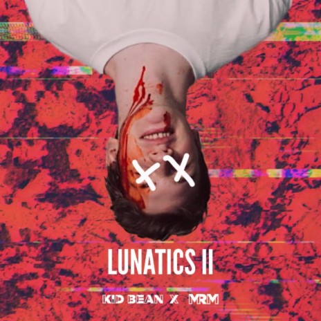 Lunatics 2 (feat. Kid Bean) | Boomplay Music