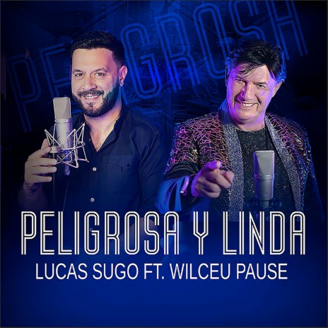 Peligrosa y Linda ft. Wilceu Pause