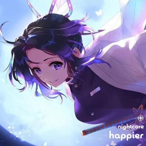 Happier - Nightcore ft. Tazzy | Boomplay Music