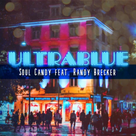 Soul Candy (Radio Edit) ft. Randy Brecker | Boomplay Music