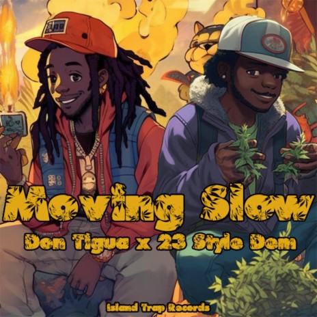 Moving Slow (Deluxe Edition) ft. 23 Style Dem | Boomplay Music