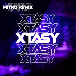 XTASY (MITKØ Remix)