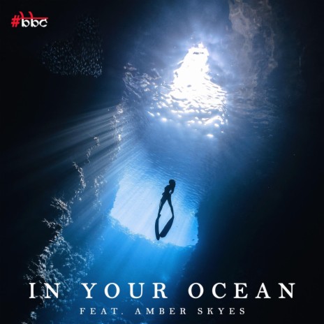 In Your Ocean (feat. Amber Skyes) | Boomplay Music