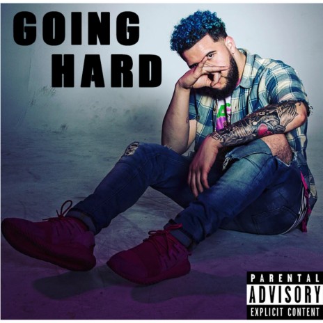 Going Hard | Boomplay Music