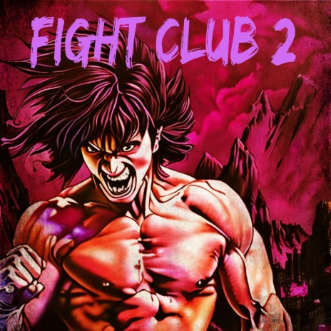 FIGHT CLUB 2 | Boomplay Music