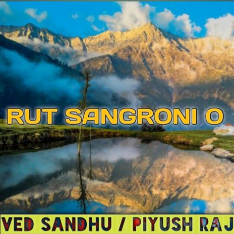 Rut Sangroni Himachali Song | Boomplay Music