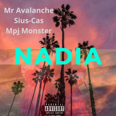 Nadia ft. Mpj Monster & Sius-cas | Boomplay Music