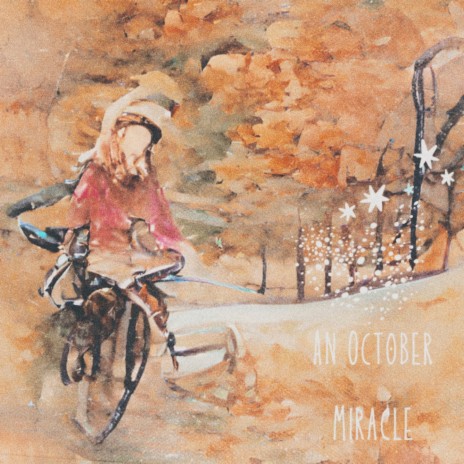 An October Miracle | Boomplay Music