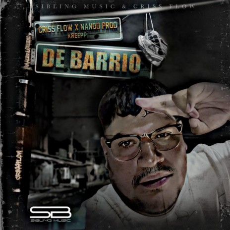 De Barrio ft. Nando prod. & Kreepp | Boomplay Music