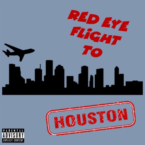 Red Eye Flight To Houston | Boomplay Music