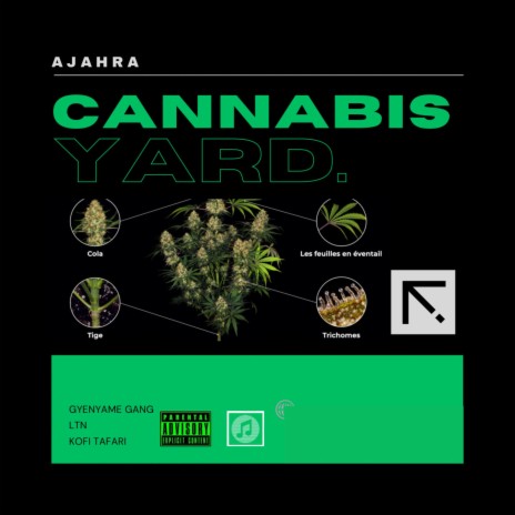 Cannabis Yard ft. Le Trat Naes & Kofi Tafari