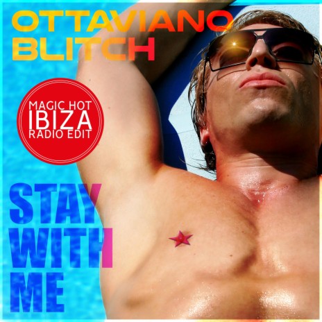 Stay with me (Magic hot Ibiza radio edit)