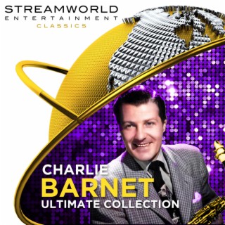 Charlie Barnet Ultimate Collection