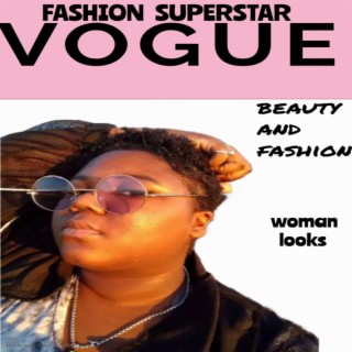 Fashion Superstar Vogue