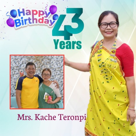 Happy Birthday Ma'am Kache Teronpi