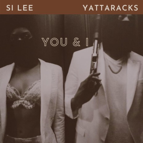 You & I ft. YattaRacks | Boomplay Music