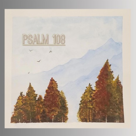 Psalm 108 | Boomplay Music