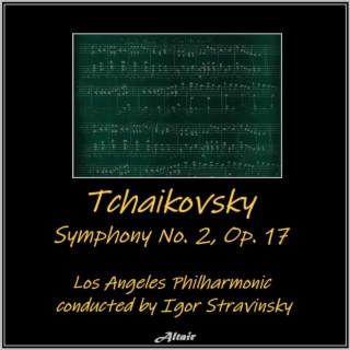 Tchaikovsky: Symphony NO. 2, OP. 17