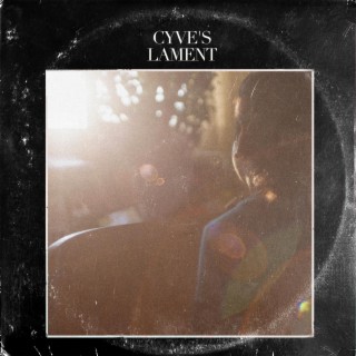 Cyve's Lament