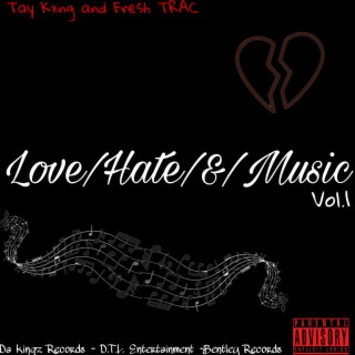 Love, Hate, and Music