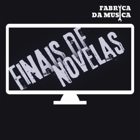 Finais de Novelas | Boomplay Music