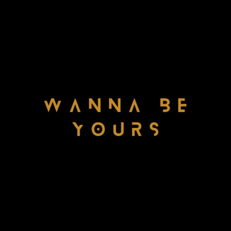 I Wanna Be Yours ft. Jasmine Nadya