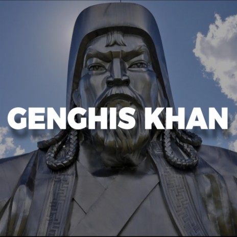 GENGHIS KHAN | Boomplay Music