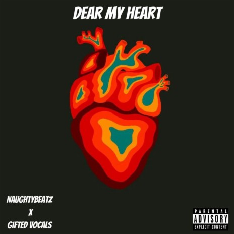 Dear My Heart ft. Gifted Vocals