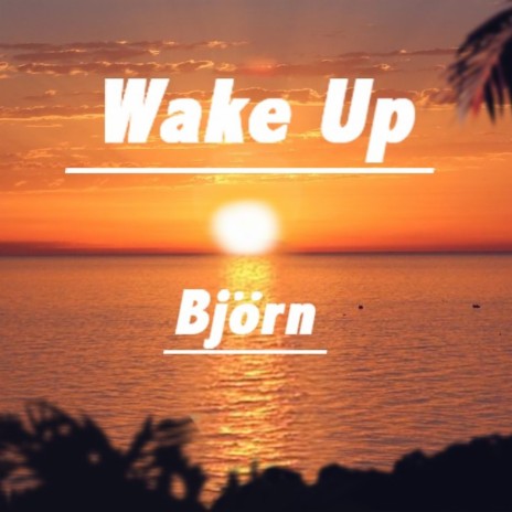 Wake Up | Boomplay Music