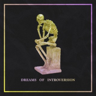 dreams of introversion