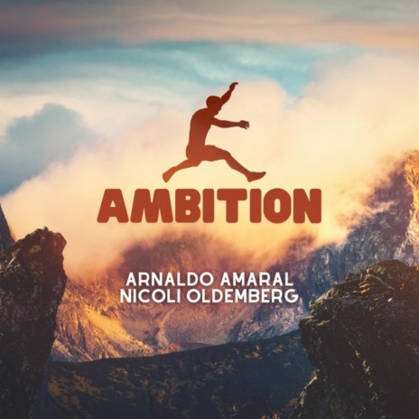Ambition ft. Nicoli Oldemberg | Boomplay Music