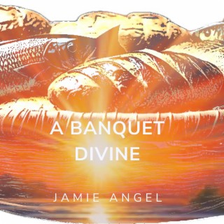 A Banquet Divine lyrics | Boomplay Music