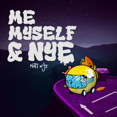 Me Myself & Nye | Boomplay Music