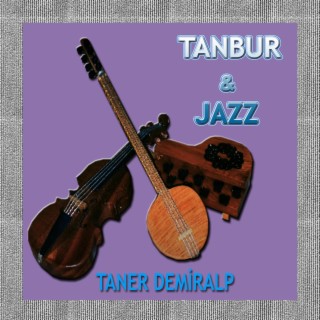 Tanbur & Jazz