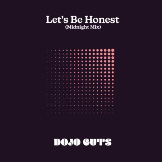 Let's Be Honest (Midnight Mix) lyrics | Boomplay Music