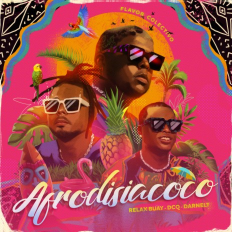 Afrodisiacocó ft. Darnelt, Relax Buay & DCQ | Boomplay Music