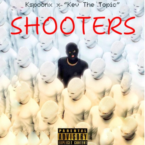 Shooters ft. Kev the Topic | Boomplay Music