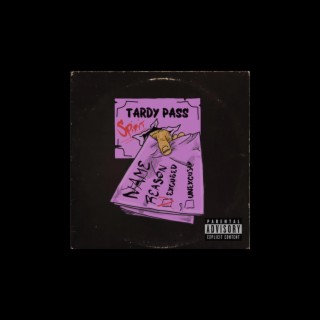 TARDY PASS (DELUXE EDITION)