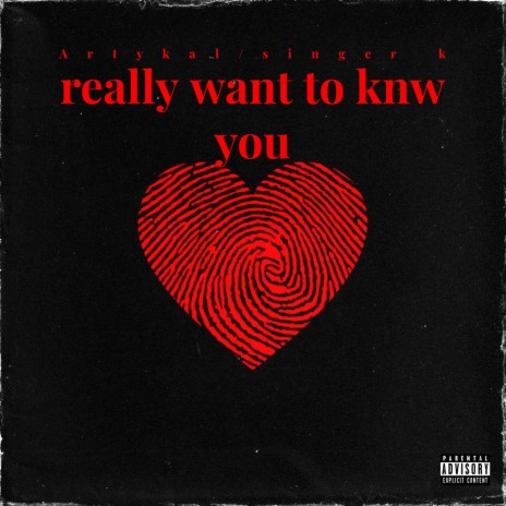 Really want to knw you ft. Singer k