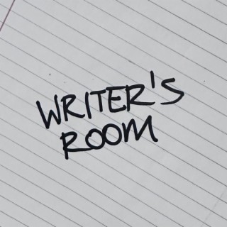 writer's room lyrics | Boomplay Music