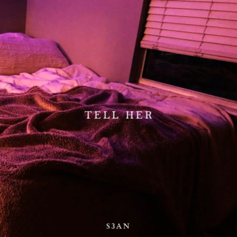 Tell Her | Boomplay Music