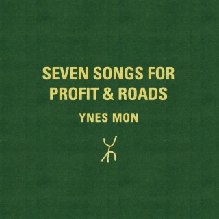 Seven Songs For Profit & Roads