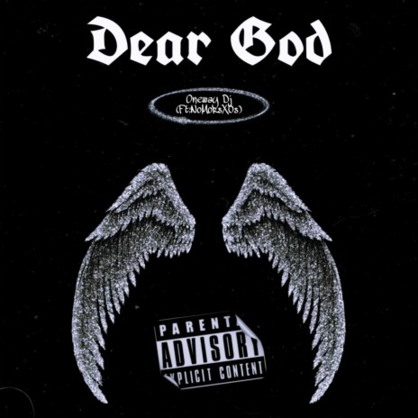 Dear God ft. Oneway Dj | Boomplay Music