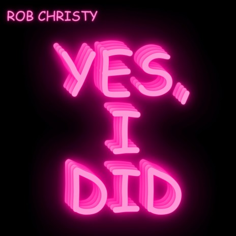 Yes, I Did! | Boomplay Music