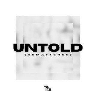 Untold (Remastered)