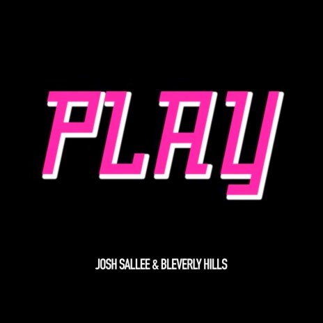 Play ft. Bleverly Hills | Boomplay Music