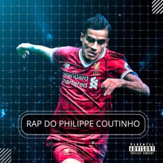 Rap do Philippe Coutinho lyrics | Boomplay Music