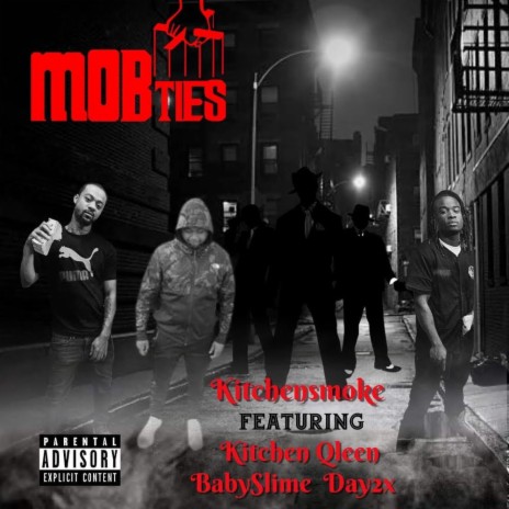 MobTies (feat. Kitchen Qleen, Baby Slime & Day 2x) | Boomplay Music