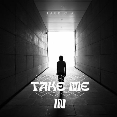 Take Me In | Boomplay Music