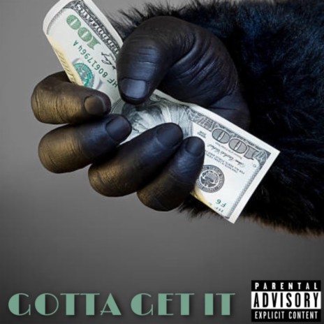 Gotta Get It ft. Tryps YS